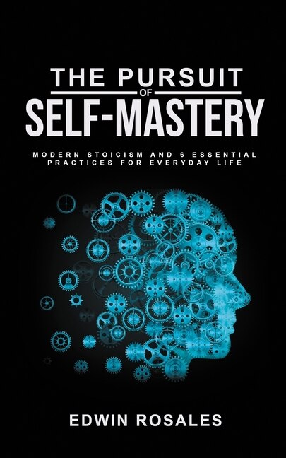 Front cover_The Pursuit of Self Mastery