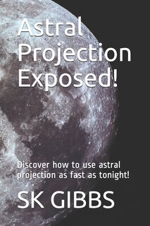 Front cover_Astral Projection Exposed!