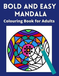 Couverture_Bold and Easy Mandala Colouring Book for Adults