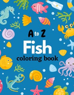 Front cover_A to Z Fish Coloring Book