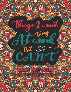 Front cover_Things I Want To Say at Work But Can't