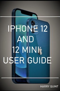 Front cover_iPhone 12 and 12 Mini User Guide