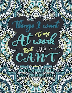 Front cover_Things I Want To Say At Work But Can't