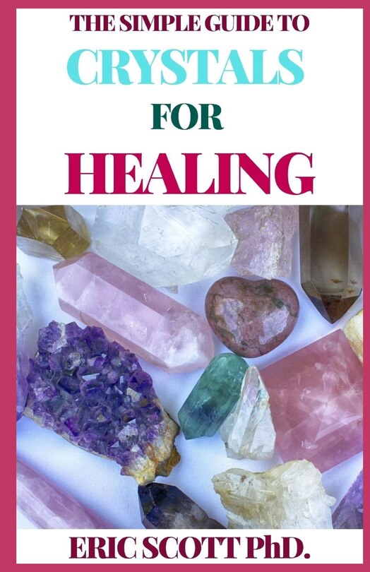 Front cover_The Simple Guide to Crystals for Healing