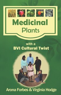 Front cover_Medicinal Plants with a BVI Cultural Twist