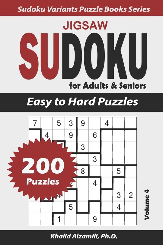 Jigsaw Sudoku For Adults & Seniors: 200 Easy to Hard Puzzles