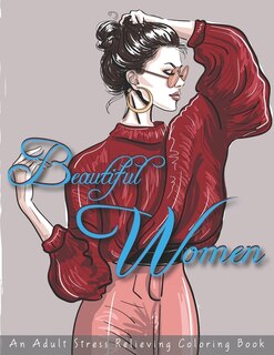 Front cover_Beautiful Women an Adult Stress Relieving Coloring Book