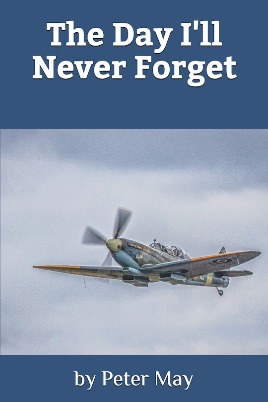 Front cover_The Day I'll Never Forget