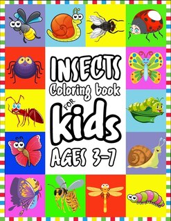 Couverture_Insects Coloring Book for Kids Ages 3-7