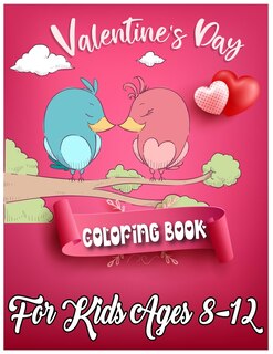 Front cover_Valentine's Day Coloring Book for Kids Ages 8-12