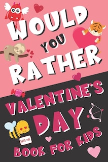 Front cover_Would You Rather Valentine's Day Book for Kids