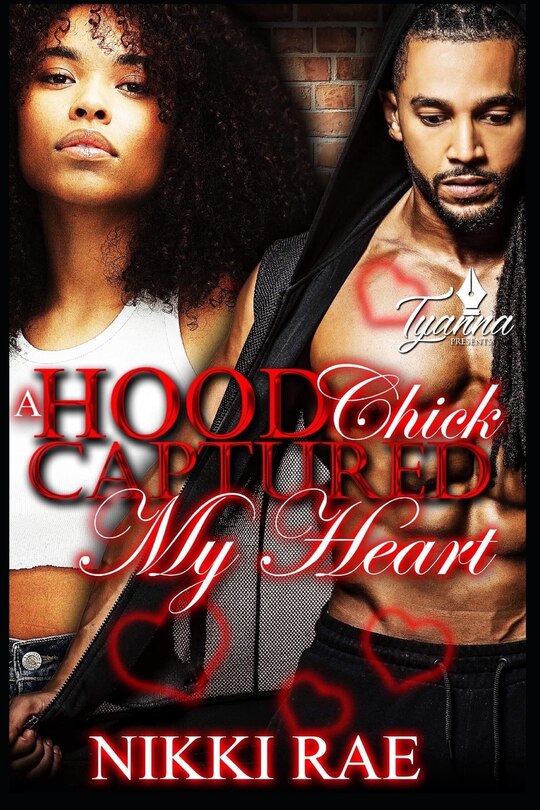 Couverture_A Hood Chick Captured My Heart