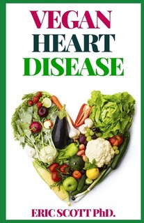 Vegan Heart Disease