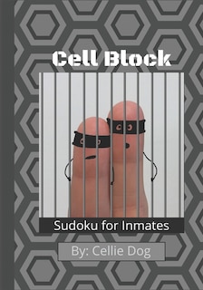 Front cover_Cell Block - A Sudoku Book for Inmates