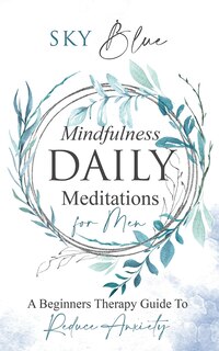 Front cover_Mindfulness Daily Meditations For Men