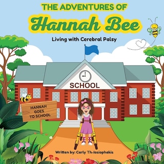 Front cover_The Adventures of Hannah Bee - Living with Cerebral Palsy
