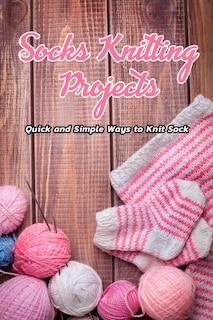 Front cover_Socks Knitting Projects