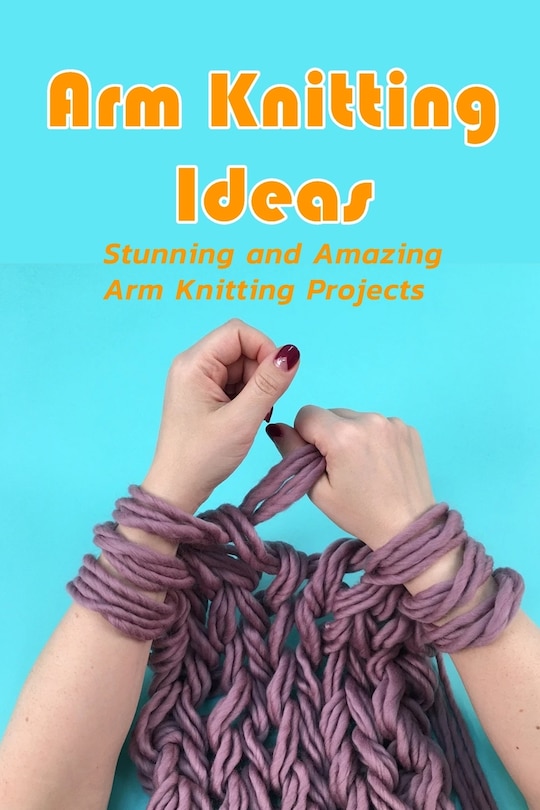 Front cover_Arm Knitting Ideas