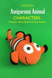Couverture_Colorful Amigurumi Animal Characters