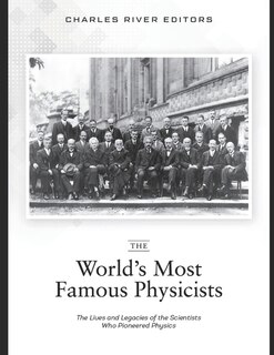Front cover_The World's Most Famous Physicists