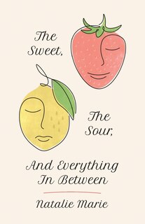 Couverture_The Sweet, The Sour, And Everything In Between