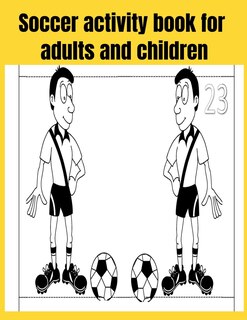 Front cover_Soccer activity book for adults and children