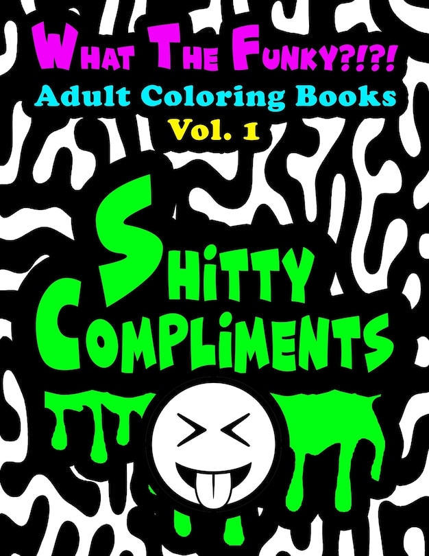 Couverture_WHAT THE FUNKY?!?! Adult Coloring Books Vol. 1