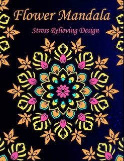Front cover_Flower Mandala stress relieving design