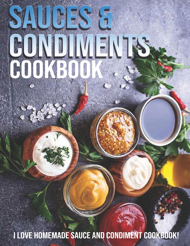 Front cover_Sauces & Condiments Cookbook