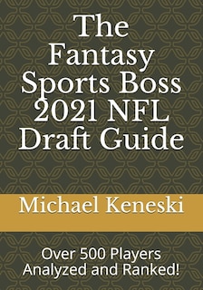 Front cover_The Fantasy Sports Boss 2021 NFL Draft Guide