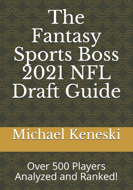 Front cover_The Fantasy Sports Boss 2021 NFL Draft Guide