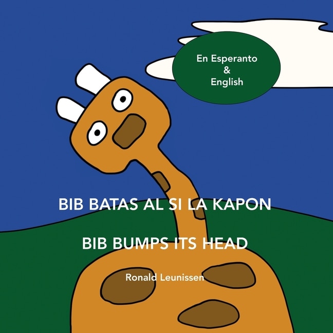 Bib Batas Al Si La Kapon - Bib Bumps Its Head: En Esperanto & English