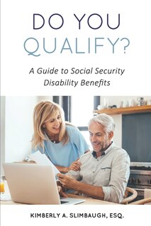 Front cover_Do You Qualify? A Guide to Social Security Disability Benefits