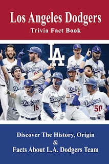 Front cover_Los Angeles Dodgers Trivia Fact Book