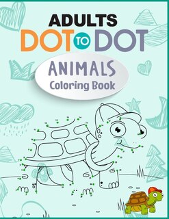 Front cover_Adults Dot to Dot Animals Coloring Book