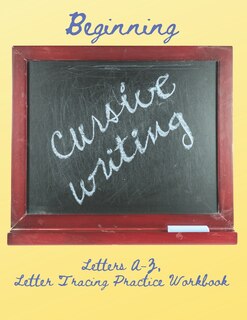 Front cover_Beginning Cursive Writing, Letters A-Z