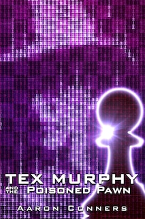 Front cover_Tex Murphy and the Poisoned Pawn