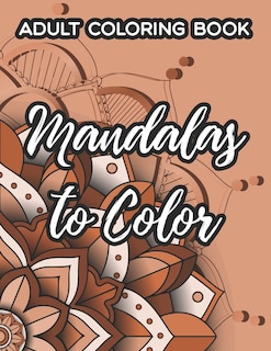 Front cover_Adult Coloring Book Mandalas To Color