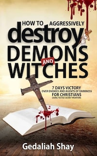 Couverture_How to Aggressively Destroy Demons and Witches