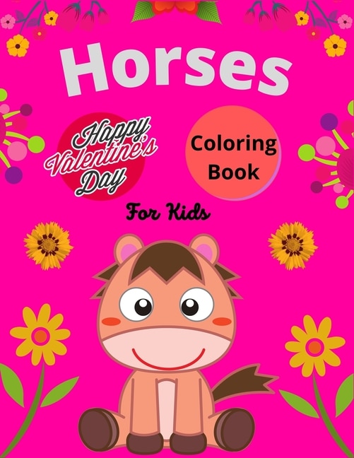 Front cover_Horse Happy Valentine's Day Coloring Book For Kids