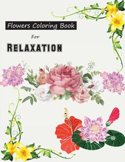 Couverture_Flowers Coloring Book For Relaxation