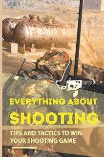 Front cover_Everything About Shooting