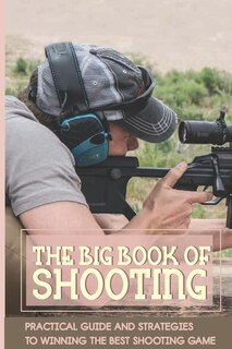 Front cover_The Big Book Of Shooting
