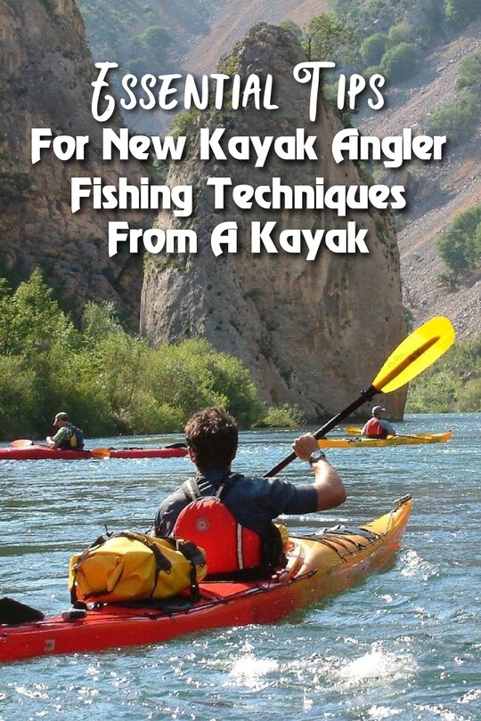 Front cover_Essential Tips For New Kayak Angler