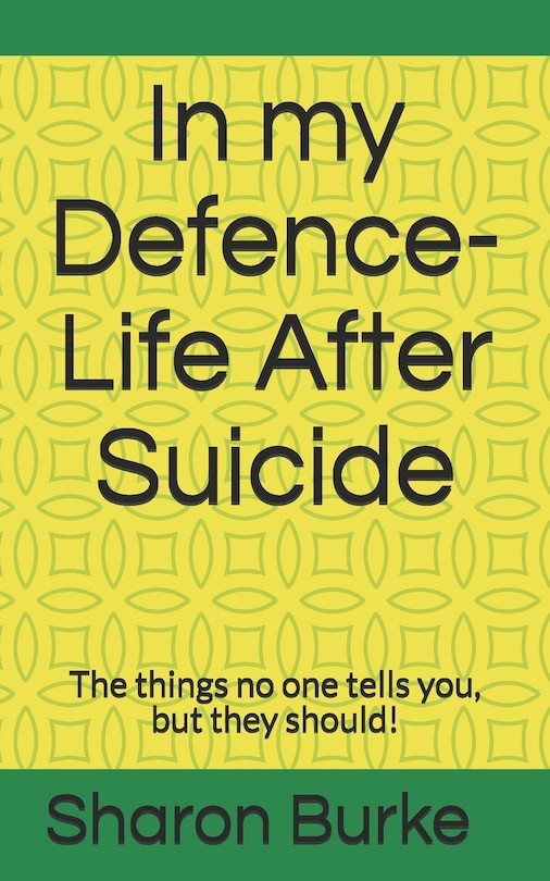 Front cover_In my Defence-Life After Suicide