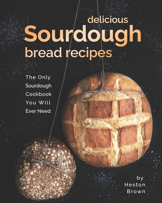 Front cover_Delicious Sourdough Bread Recipes