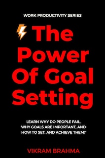 Front cover_The Power Of Goal Setting