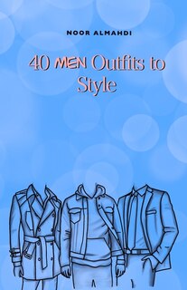 Couverture_40 Men Outfits to Style