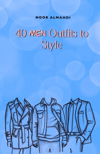 Couverture_40 Men Outfits to Style