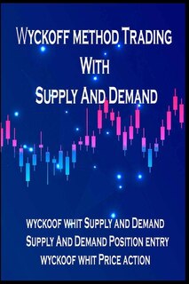 Front cover_Wyckoff method Trading with supply and demand